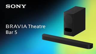 Bravia Theatre Bar 5 Product Video Sony Official