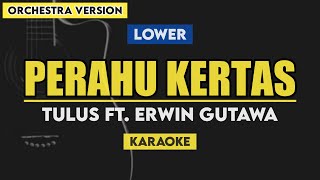 Tulus - Perahu Kertas (Karaoke) Lower Key