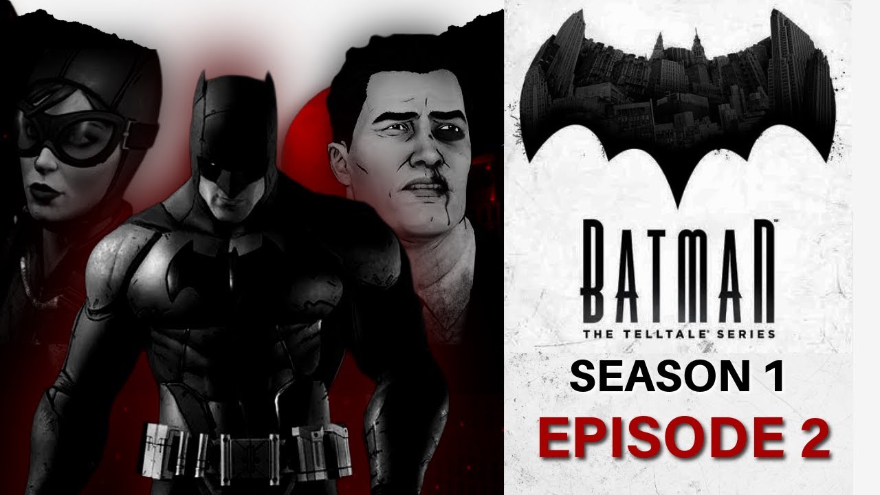 𝐓𝐡𝐞 𝐋𝐢𝐧𝐞𝐬 𝐖𝐞 𝐂𝐫𝐨𝐬𝐬 | Episode 2 Walkthrough | Batman: The Telltale Series