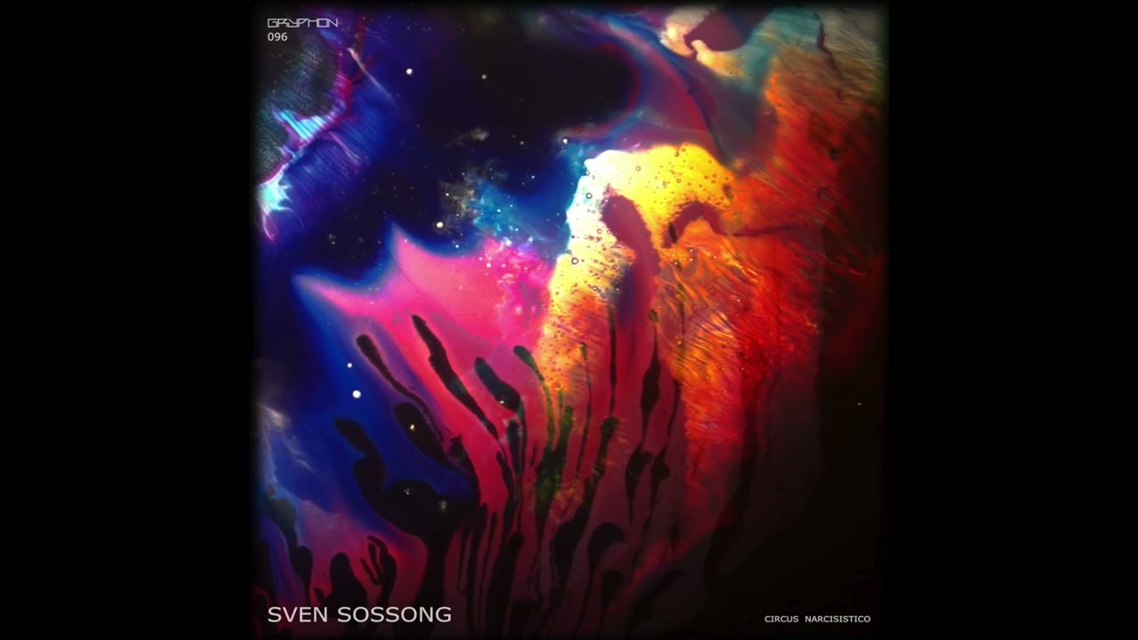 Sven Sossong - Circus Narcisistico (Original Mix)