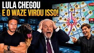 Brazil is using Waze against Lula, and the drunkard freaked out!