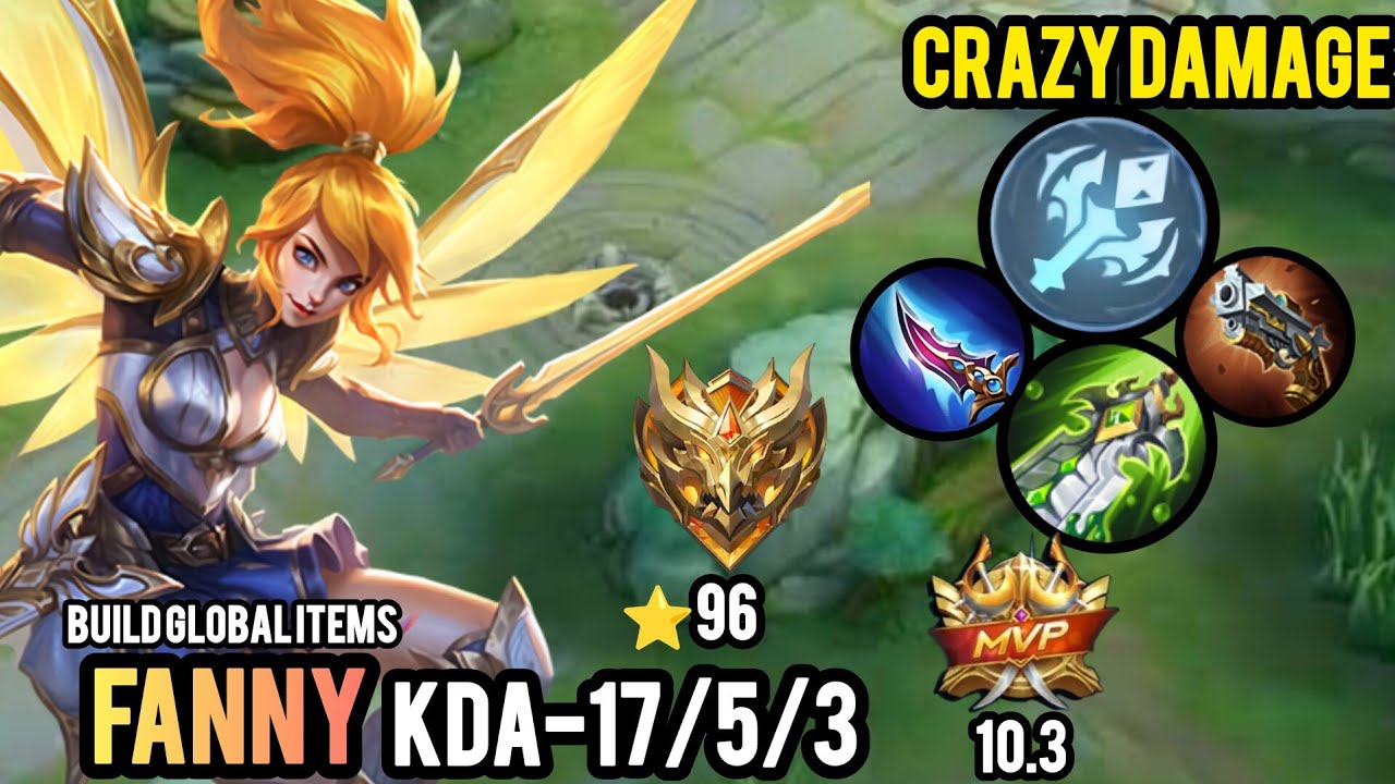 Fanny Gameplay | 17KDA | Mythical Immortal ⭐️ 96 | Global NO 5 Fanny Gameplay |