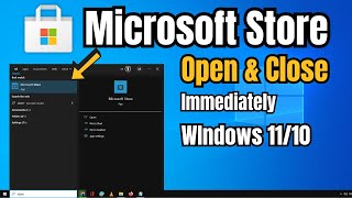 (2023 fix) microsoft store opens and closes immediately windows 11/10 | microsoft store not opening