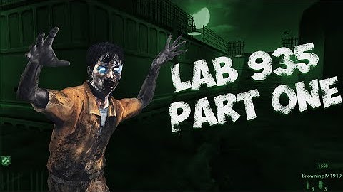 Custom Zombies: Lab 935 - Part One "CoD WaW PC"