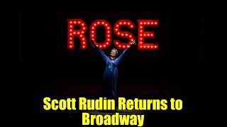 Scott Rudin Returns to Broadway | Audra McDonald Scales Back in Gypsy | Broadway News