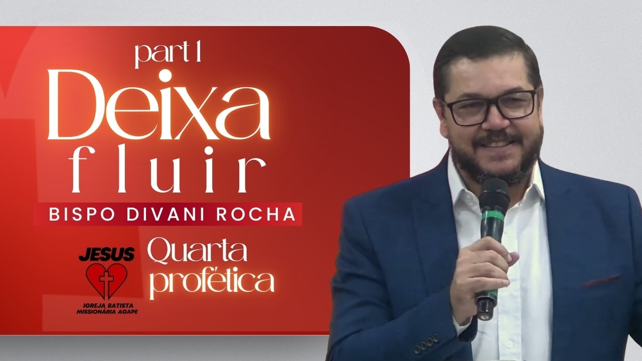 Deixa Fluir - Part 1 | Quarta Profética | 25.02.2026 | Bp. Divani Rocha