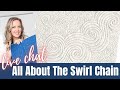 All About Quilting the Swirl Chain - Live Chat with Angela Walters