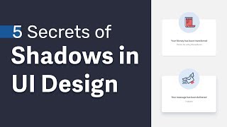 UI Design Drop Shadows Master Class → 5 Secrets of creating soft shadows in User Interfaces screenshot 4