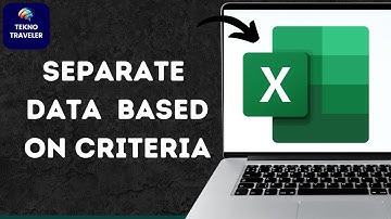 How to Separate Data in Excel Based on Criteria