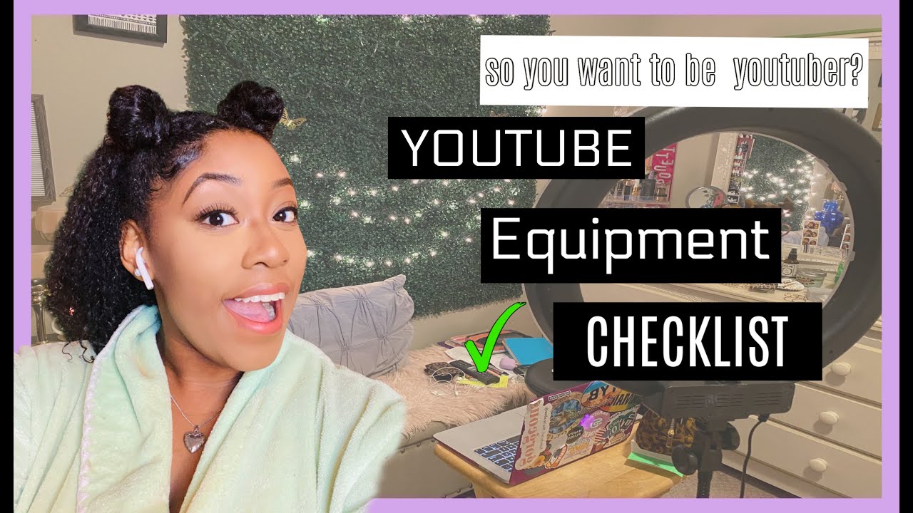 so you want to be a youtuber? equipment + tips YouTube