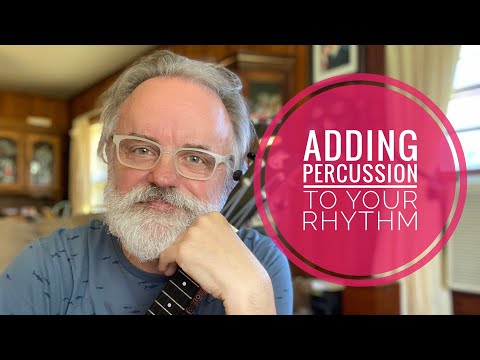 Adding Percussion to Your Rhythm - Ukulele Lesson