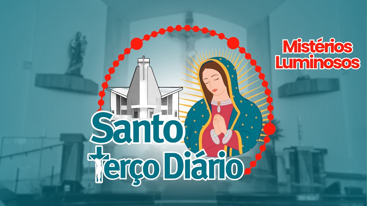 Mistérios Luminosos | Santo Terço 18:00h- Santuário Santa Filomena