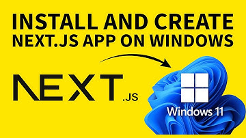 How to install and create Next.js app on Windows