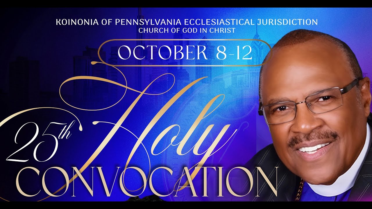 Pennsylvania Koinonia Jurisdiction HOLY CONVOCATION 2025 (Thursday 10/9/25)