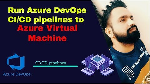 How to run Azure DevOps CI/CD pipelines to Azure Virtual Machine | Build CI/CD pipelines in Azure VM
