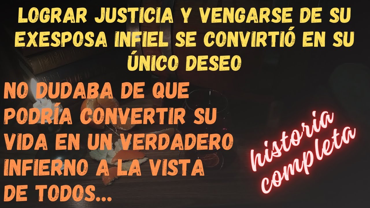 Venganza Justa Sobre Una Esposa Infiel