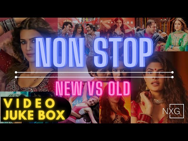 NON-STOP NEW 2023 VS OLD INDIAN BOLLYWOOD PARTY SONGS || VIDEO JUKEBOX || DJ NXG MIX class=