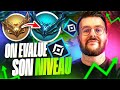ON EVALUE SON NIVEAU ! IL PASSE DE GOLD A PLATINE 1, IL AIMERAIT VOIR SON NIVEAU EN DIAMANT !