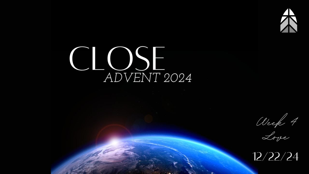 Advent 2024 Week 4 "Love" | Message | 12/22/2024 - YouTube