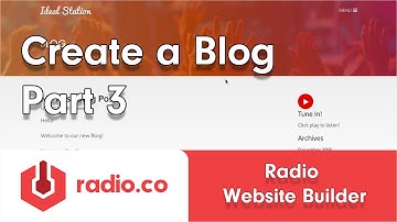 Radio Website Builder: Create a Blog - Part 3