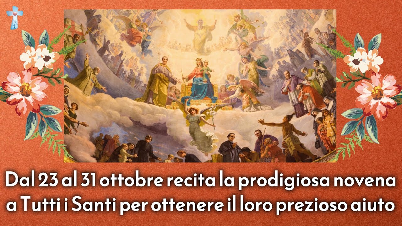 Dal 23 al 31 ottobre recita la prodigiosa novena a Tutti i Santi per