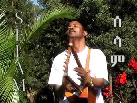 SELAM  peace song for Etiopian and Eritrean