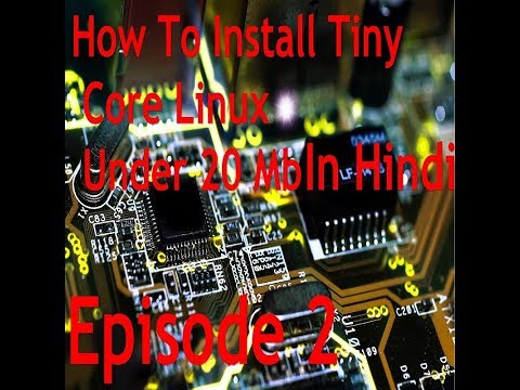 How To Install Tiny Core Linux 20 Mb In Hindi😎😎😎