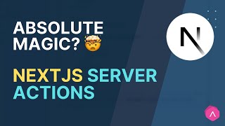 🤯 NextJS Server Actions - never write Post Requests again