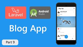 Android Blog App - Android Studio & Laravel Rest API - Part #9