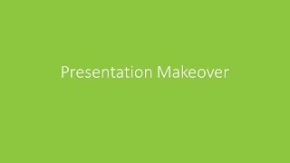 Presentation Makeover example in PowerPoint