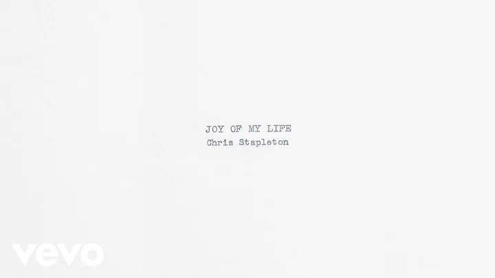 Chris Stapleton - Joy Of My Life (Official Audio)