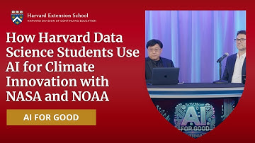 AI for Good: How Harvard Data Science Students Use AI for Climate Innovation with NASA and NOAA