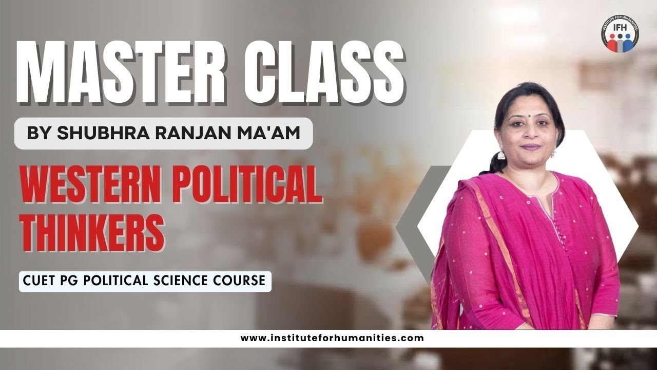 Master Class | Western Political Thinkers | CUET PG Political Science