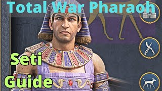 Seti Guide - Total War Pharaoh screenshot 1
