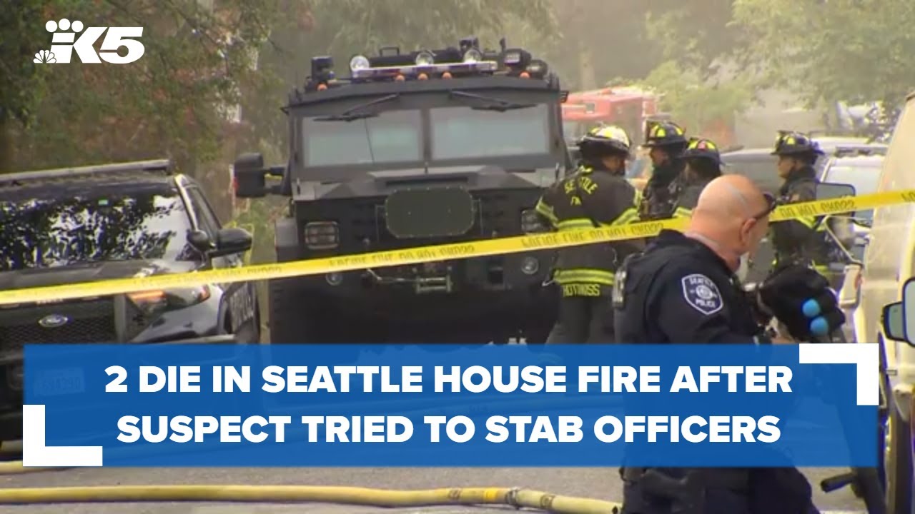 2 die in Seattle house fire after suspect tried to stab officers
