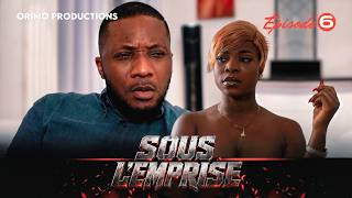 SOUS L'EMPRISE ( Film Africain ) Épisode  6 AVEC Edith NJAMPA , Hervé NGUETCHOUANG , Edith MOUKAM