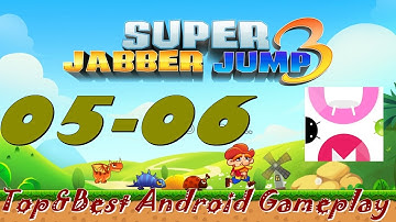 Super Jabber Jump 3 Android Gameplay World 05-06