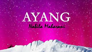 AYANG - Nabila Maharani (1 Jam + Lirik)