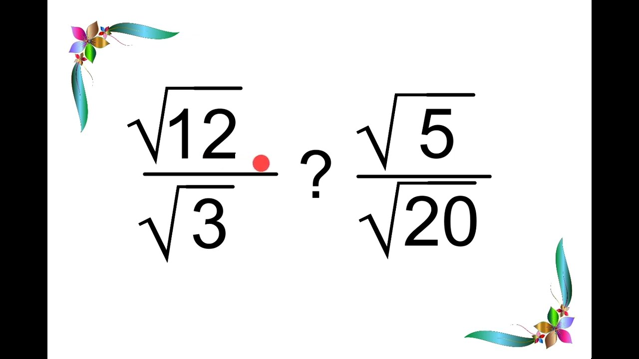 المهارة الثانية: مقارنة الكسور الجذرية باستخدام التحليل إلى الأعداد الأولية