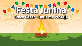 Chico César - Deus me Proteja (High Quality) [Festa junina]