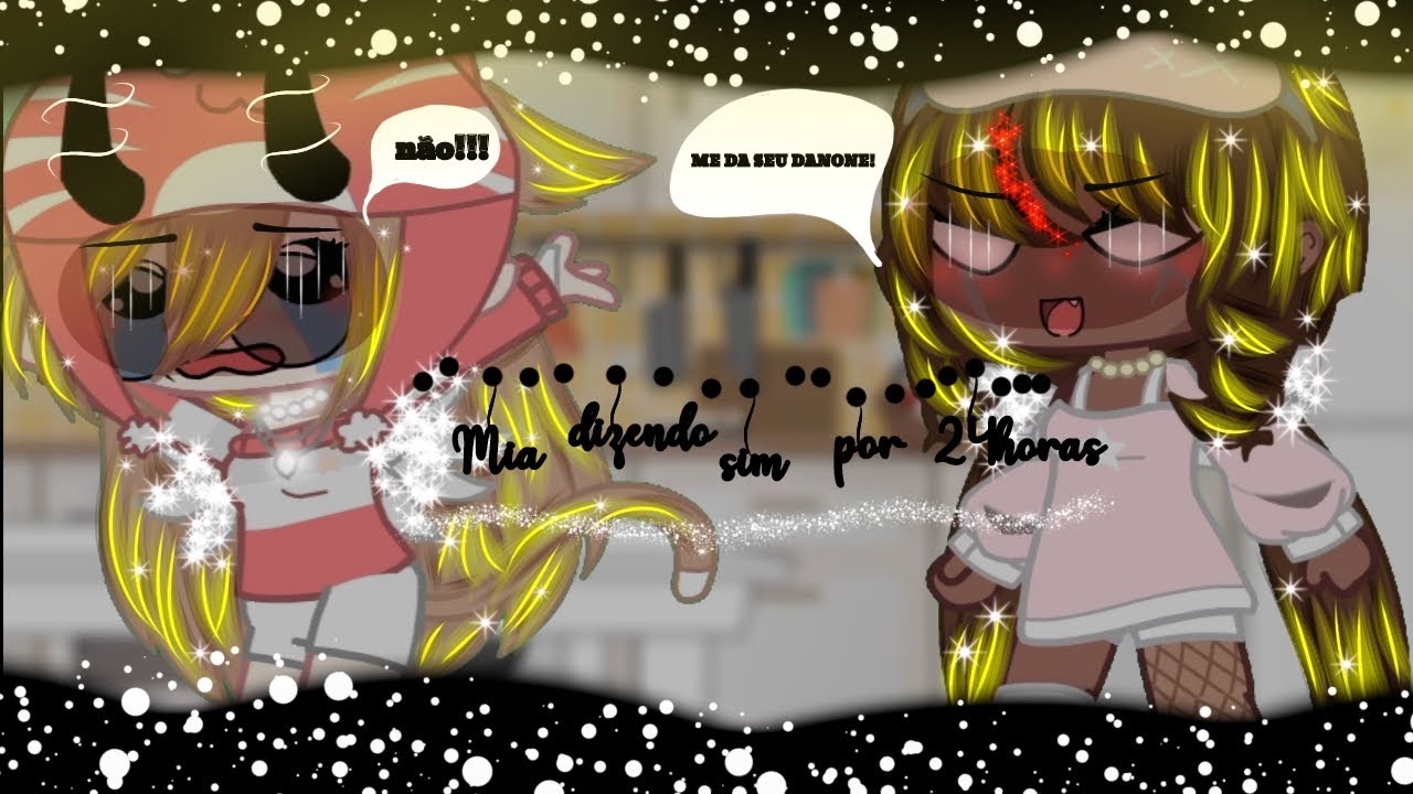 ▪︎Mia dizendo sim por 24horas♡||gacha club||○《gc》OiiNpax