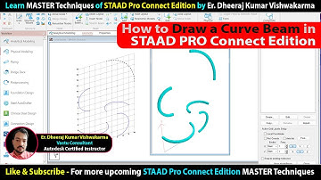 How to Draw a Curve beam in STAAD PRO Connect Edition #curvebeam #staad