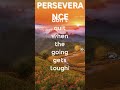 Perseverance #Perseverance #Determination