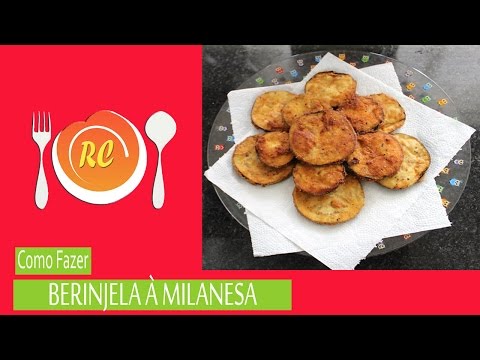 COMO FAZER BERINJELA À MILANESA - RECEITAS DO CASAL