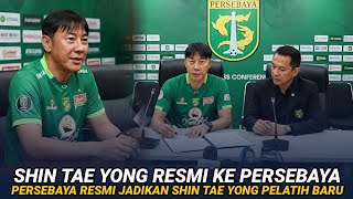 Berita persebaya hari ini‼️shin tae yong resmi ke persebaya 😱 || Shin tae yong ke persebaya 🥶🔥