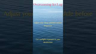 Overcoming Jet Lag