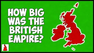 How Big Was The British Empire?