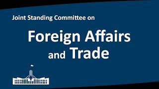 Joint Standing Committee on Foreign Affairs and Trade | 13/08/2026