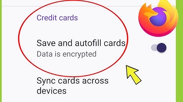 Firefox Browser Credit Card Settings