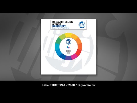 Benjamin Leung & Tazix - Raindrops (Guyver Remix)